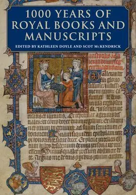 1000 Years Of Royal Books And Manusucripts