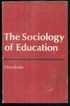 THE SOCIOLOGY OF EDUCATION