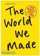 The World We Made