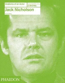 Jack Nicholson, Anatomy Of An Actor