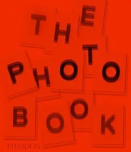 The Photography Book -2ª Edicion-