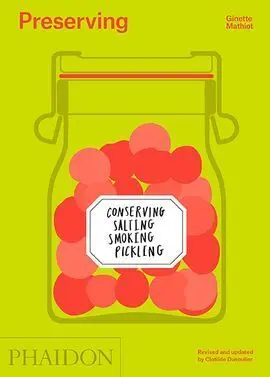 Preserving, Conserving, Salting, Smoking, Pickling