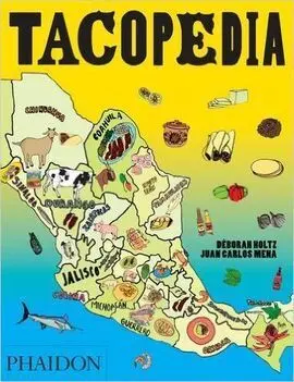 Tacopedia, The Taco Encyclopedia
