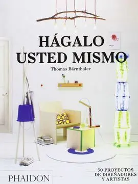 Hagalo Usted Mismo