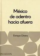 México: Desde Adentro Hacia Fuera