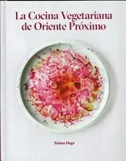 La Cocina Vegetariana de Oriente Proximo