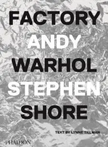 Factory: Andy Warhol