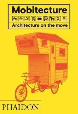 Mobitecture, Architecture On The Move