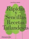 RÁPIDAS Y SENCILLAS RECETAS TAILANDESAS