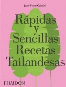 Rápidas y Sencillas Recetas Tailandesas