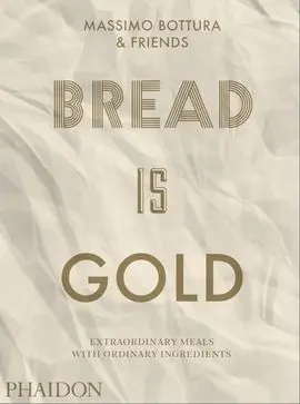 Bread Is Gold