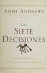 SIETE DECISIONES