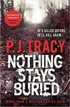 NOTHING STAYS BURIED