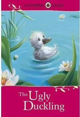 The Ugly Duckling: Ladybird Tales