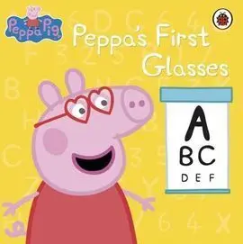 Peppa Pig. Peppa's First Glasses