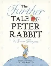 The Further Tale Of Peter Rabbit