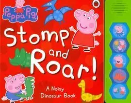 Peppa Pig. Stomp And Roar!
