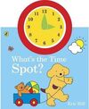 WHAT'S THE TIME, SPOT?