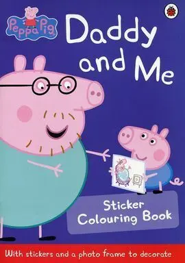 Peppa Pig: Daddy And me Sticker Activity Book
