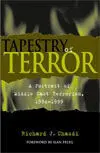 Tapestry Of Terror: a Portrait Of Middle East Terrorism, 1994-1999