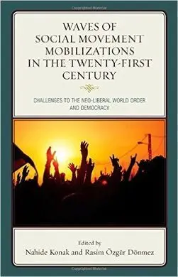 Waves Of Social Movement Mobilizations In The Twenty-First Century.