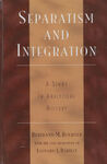 ***SEPARATISM AND INTEGRATION