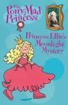 THE PONY-MAD PRINCESS. 5: PRINCESS ELLIE'S MOONLIGHT MYSTERY