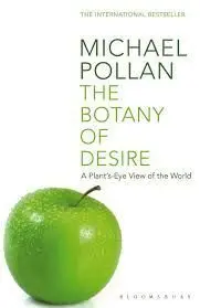 The Botany Of Desire