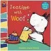 Teatime With Woof