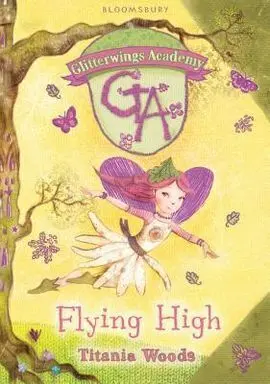 Glitterwings Academy. 1: Flying High
