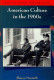 AMERICAN CULTURE IN THE 1960S