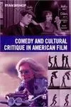 Comedy And Cultural Critique In American Film