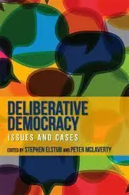 Delibertaive Democracy. Issues And Caes.