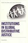 Institutions In Global Distributive Justice