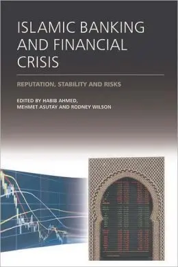 Islamic Banking And Financial Crisis. Reputation, Stability And Risks.