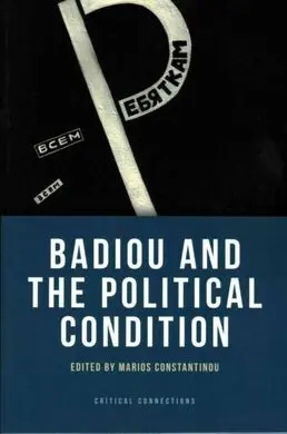Badiou And The Political Condition