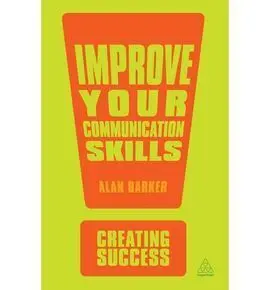 Improve Your Communication Skills. 3ª Ed.