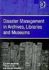 Disaster Management In Archives, Libraries And Museums