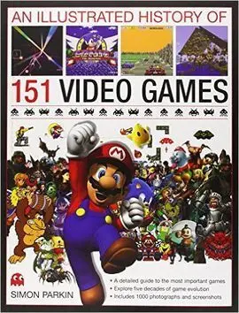 The Illustrated History Of 150 Videogames