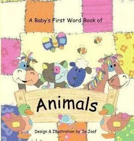A Baby's First Book Of Animals