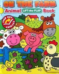 On The Farm Animal Lift The Flap Book