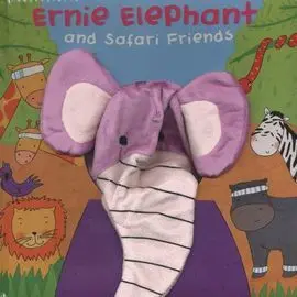 Puppet Book: Ernie Elephant Anda Safari Friends