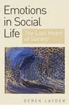 Emotion In Social Life. The Lost Heart Of Society