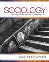 Sociology, Exploring The Architecture Of Everyday Life
