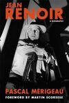JEAN RENOIR: A BIOGRAPHY