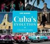 CUBA'S EVOLUTION: COLUMBUS TO CASTRO