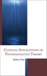 CLINICAL APPLICATIONS OF PSYCHOANALYTIC THEORY