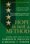 HOPE IS NOT A METHOD