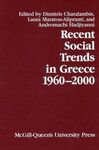 RECENT SOCIAL TRENDS IN GREECE, 1960-2000