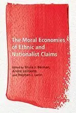 The Moral Economies Of Ethnic And Nationalist Claims